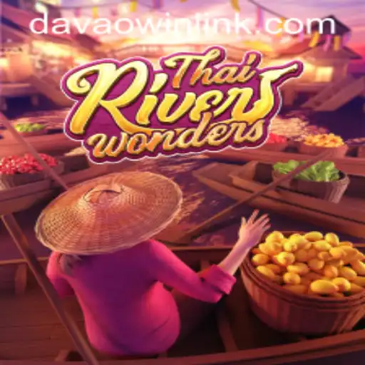 Exploring ThaiRiverWonders: The Immersive Gaming Experience Enhanced by DavaoWin