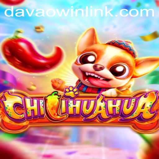Discover the Excitement of CHILIHUAHUA: A New Gaming Sensation with DavaoWin