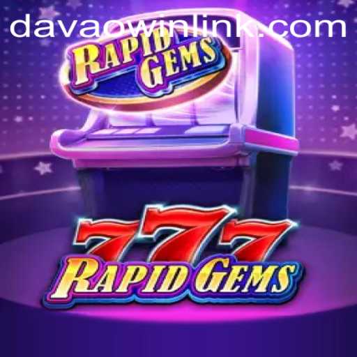 Discover the Exciting World of RapidGems777 and DavaoWin